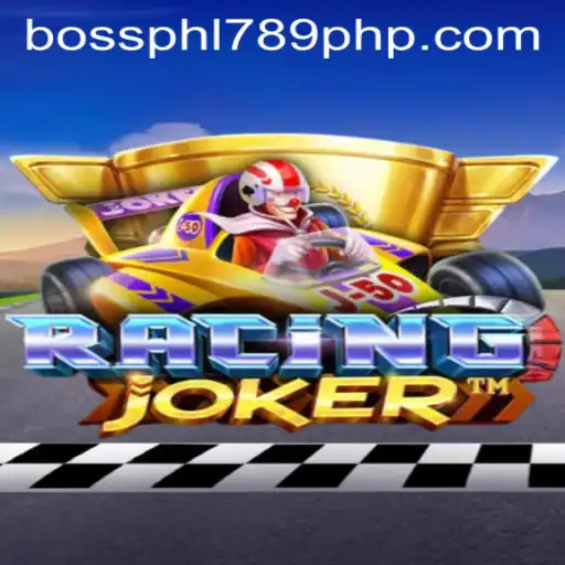 Unveiling RacingJoker: The Exciting World of Bossphl789 Gameplay